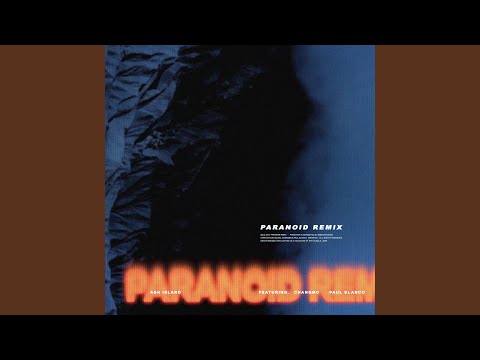 Paranoid Remix (Feat. CHANGMO & Paul Blanco)