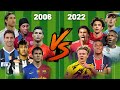 2006 vs 2022💪(Messi-Ronaldo-Neymar-Mbappe-Ramos-Casillas)