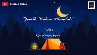 Download lagu 'Jomblo Bukan Masalah' - Ust. Handy Bonny | Risalah Media (Animation Video) mp3 Download lagu 'Jomblo Bukan Masalah' - Ust. Handy Bonny | Risalah Media (Animation Video) mp3