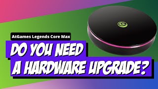 AtGames Legends Core Max - Firmware Update Issue?  Need Hardware Replaced!
