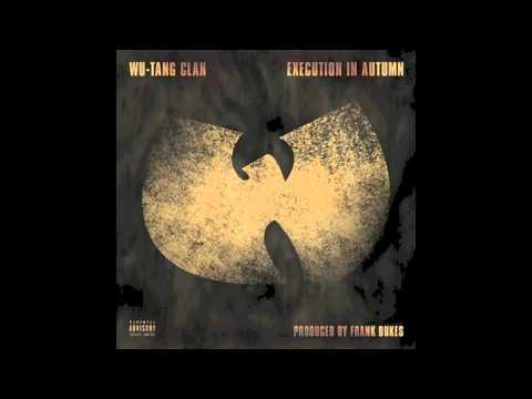 Execution in Autumn - Wu Tang Clan