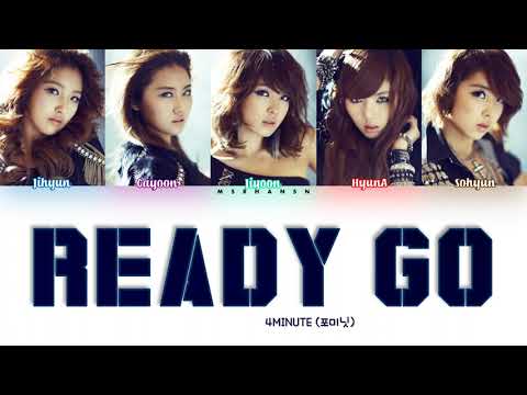 4MINUTE (포미닛) - Ready Go [Kan|Rom|Eng] Color Coded Lyrics