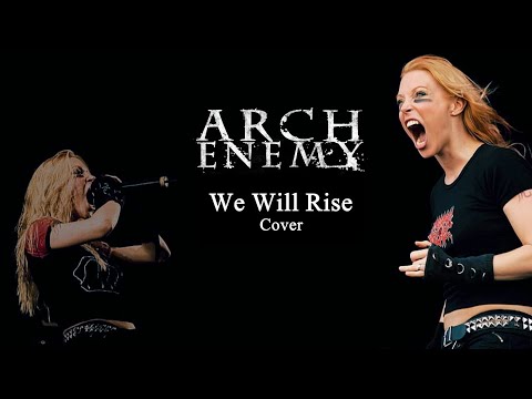 Arch Enemy - We Will Rise (Cover by Dmitry & May Idou [Angedonique])