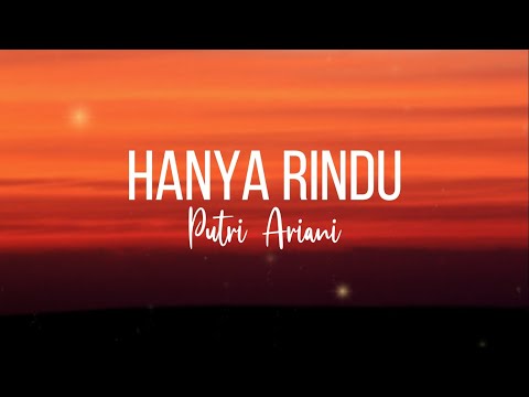 Putri Ariani - Hanya Rindu (Lyrics)