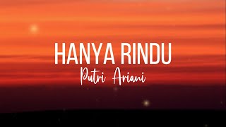 Download lagu Putri Ariani - Hanya Rindu (Lyrics) mp3 Download lagu Putri Ariani - Hanya Rindu (Lyrics) mp3