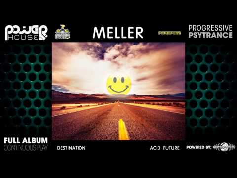 Meller - Destination Acid Future (pwrep012 / Power House Records) ::[Full Album / HD]::