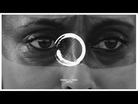 Ohxala - Ossos feat Spike (Original Mix)