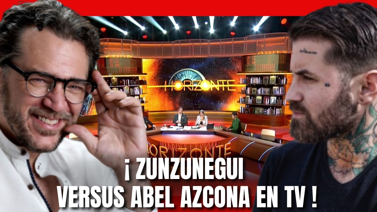 ¡ZUNZUNEGUI VERSUS ABEL AZCONA EN TELEVISIÓN! ¿FUE UN ERROR DE FELIPE VI? #felipevi #zunzunegui