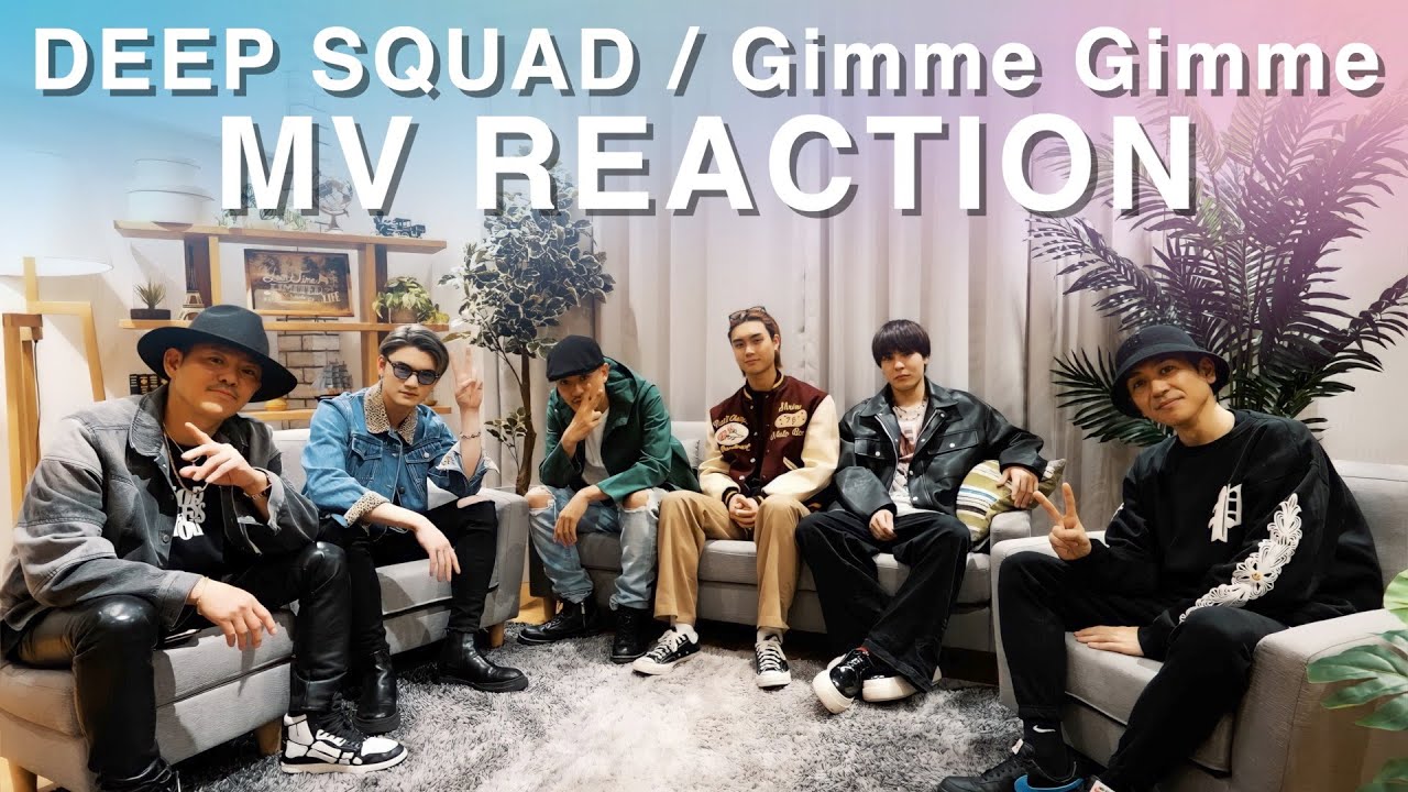 DEEP SQUAD / Gimme Gimme(MV Reaction and Q&A) 映画「チェリまほ THE MOVIE ～30歳まで童貞だと魔法使いになれるらしい～」挿入歌