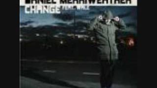 DANIEL MERRIWETHER - CHANGE