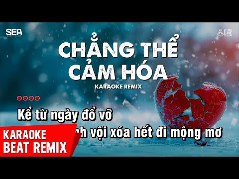 Chẳng Thể Cảm Hóa Karaoke Remix - Lương Quý Tuấn x An Lock ♫ Kể Từ Ngày Đỗ Vỡ Karaoke Remix