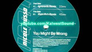 Nicole Russo - You Might Be Wrong (Rishi Rich Mix) (2002)