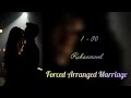 Forced Arranged Marriage Ll Episode 1 30 Ll Ruhaninovel Love Lovestory Forcedmarriage