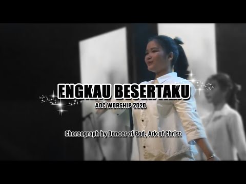 Engkau Besertaku (by AoC Worship) - Choreograph by Dancer of God, Ark of Christ