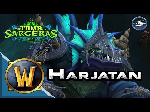 ClanStar Tomb of Sargeras - Harjatan