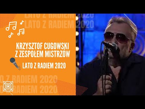Krzysztof Cugowski z Zespołem Mistrzów - Lato z Radiem 2020 - koncert