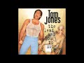 Tom Jones   If I Only Knew