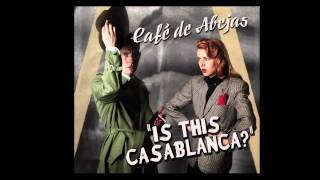 Café de Abejas - Irma Vep Quickstep