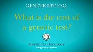 What is the cost of a genetic test?