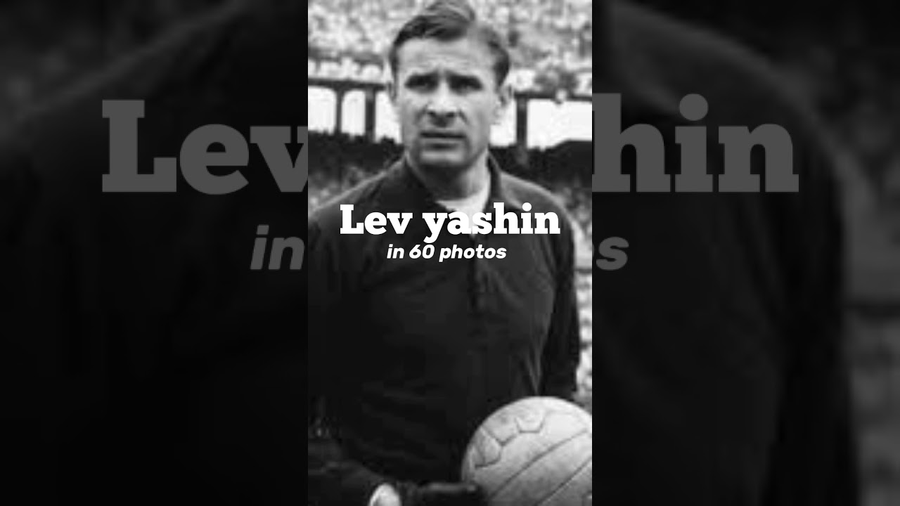 lev yashin in 60 photos🤩🇷🇺