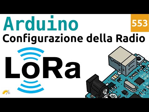 Configurare una scheda LoRa con Arduino - Video 553