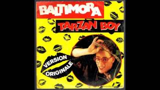 Baltimora - Tarzan Boy (Version Original 1985) HQ SOUND