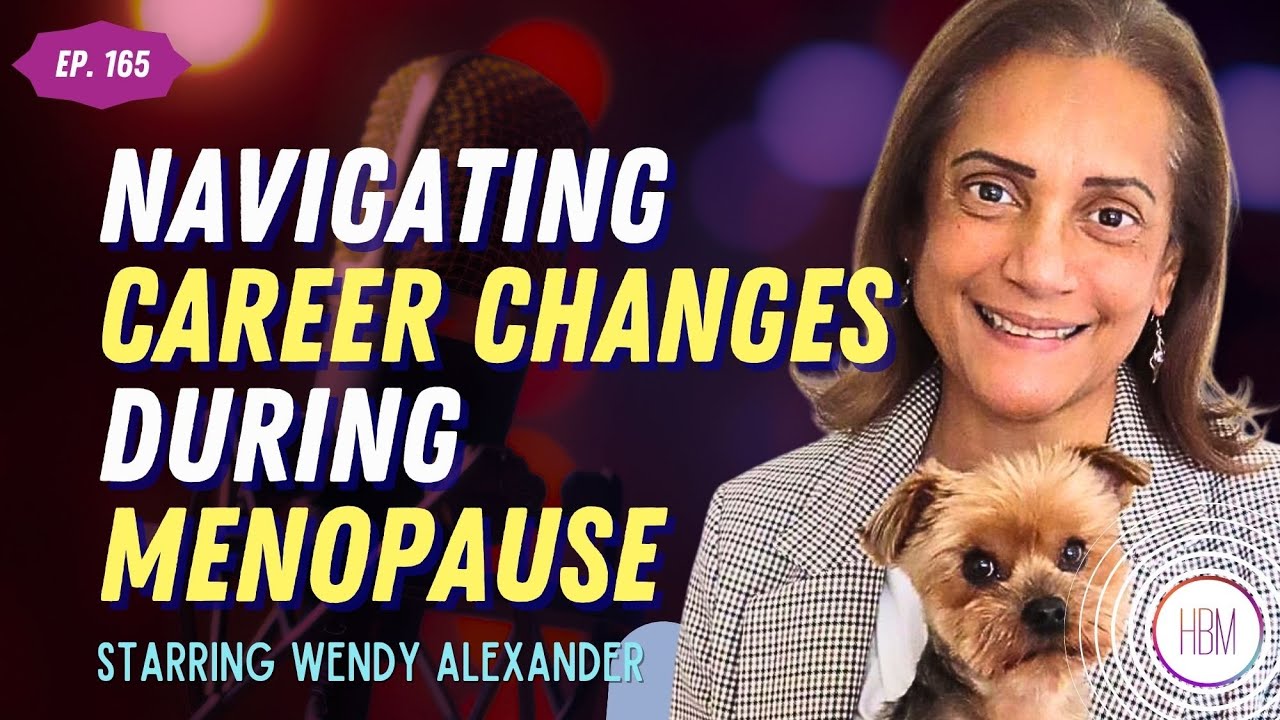 Navigating Career Changes During Menopause with Wendy Alexander
