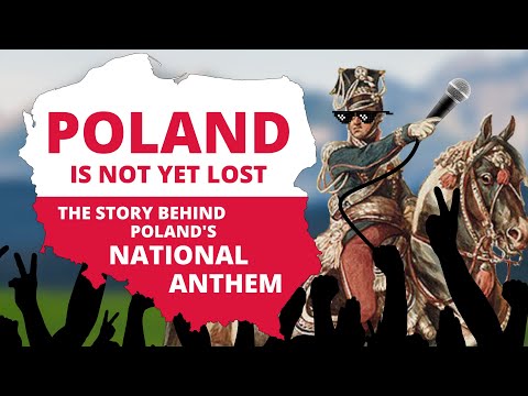 Poland Is Not Yet Lost | The Story behind Poland's National Anthem!