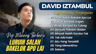 Download lagu David Iztambul - LURUIH SALAH BAKELOK APO LAI - TAKUIK MANJADI ANGAN || POP MINANG TERBARU 2026 mp3 Download lagu David Iztambul - LURUIH SALAH BAKELOK APO LAI - TAKUIK MANJADI ANGAN || POP MINANG TERBARU 2026 mp3