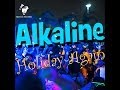 Alkaline Holiday Again Last Night June 2014