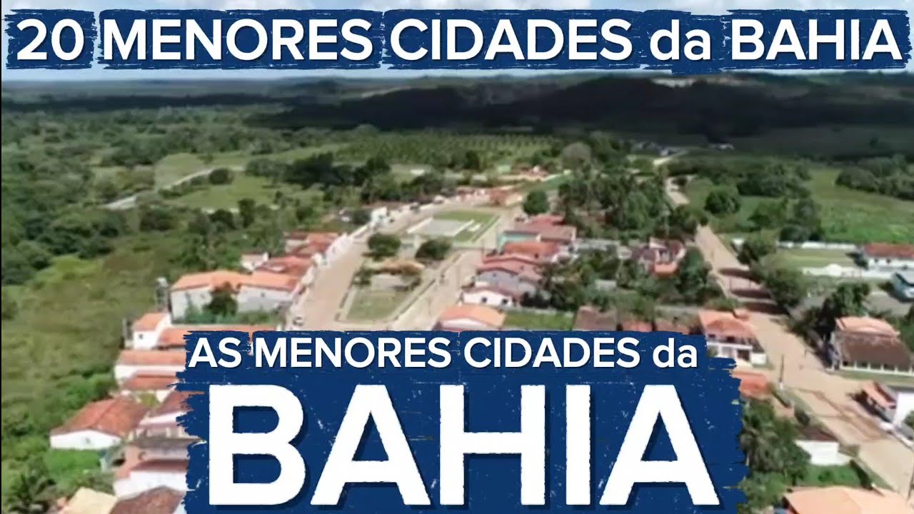 CONHEÇA 20 MENORES CIDADES da BAHIA [Lista Atualizada 2026]