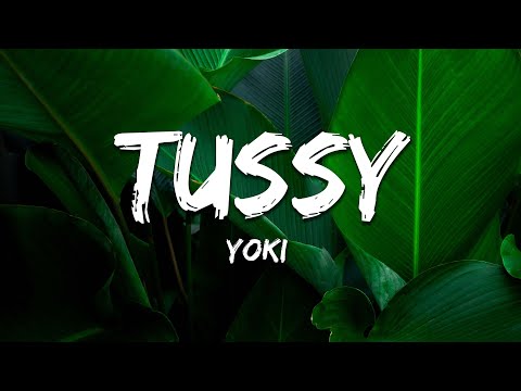 Yoki - Tussy (Lyrics)