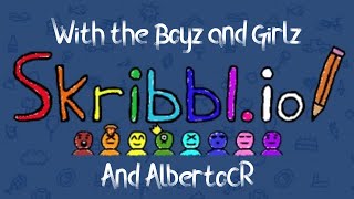 Skribbl.io with the Boyz, Girlz, and AlbertoCR