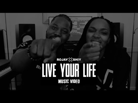 Live Your Life (Official Music Video) | ROJAY X SHIY