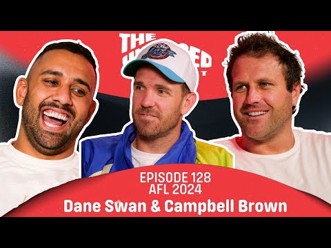 Dane Swan & Campbell Brown Talk AFL Season Preview 2024 #128