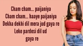 Chamma chamma (lyrics) : Neha Kakkar | Romi Arun |ILkka | Fraud Saiyaan |