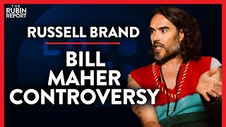 What Really Happened After His Bill Maher Appearance (Pt. 1) | Russell Brand | MEDIA | Rubin Report