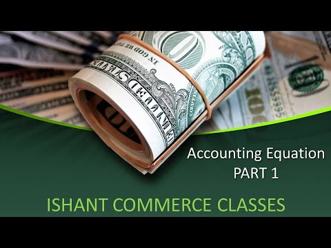 Part 1 Accounting Equation by Mr. Ishant Verma