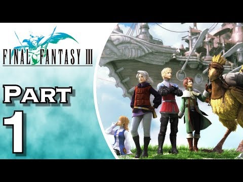 Let's Play Final Fantasy III iOS (Gameplay + Walkthrough) Part 1 - Chosen One - YouTube