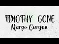 Margo Guryan   - Timothy Gone  [Lyric Video]