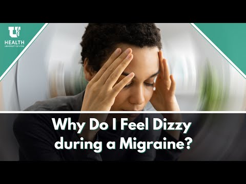 Why Do I Feel Dizzy during a Migraine?