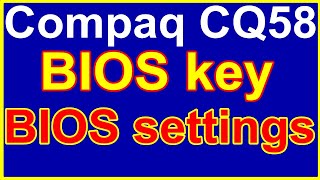 Compaq CQ58 BIOS key and BIOS settings Ep.383