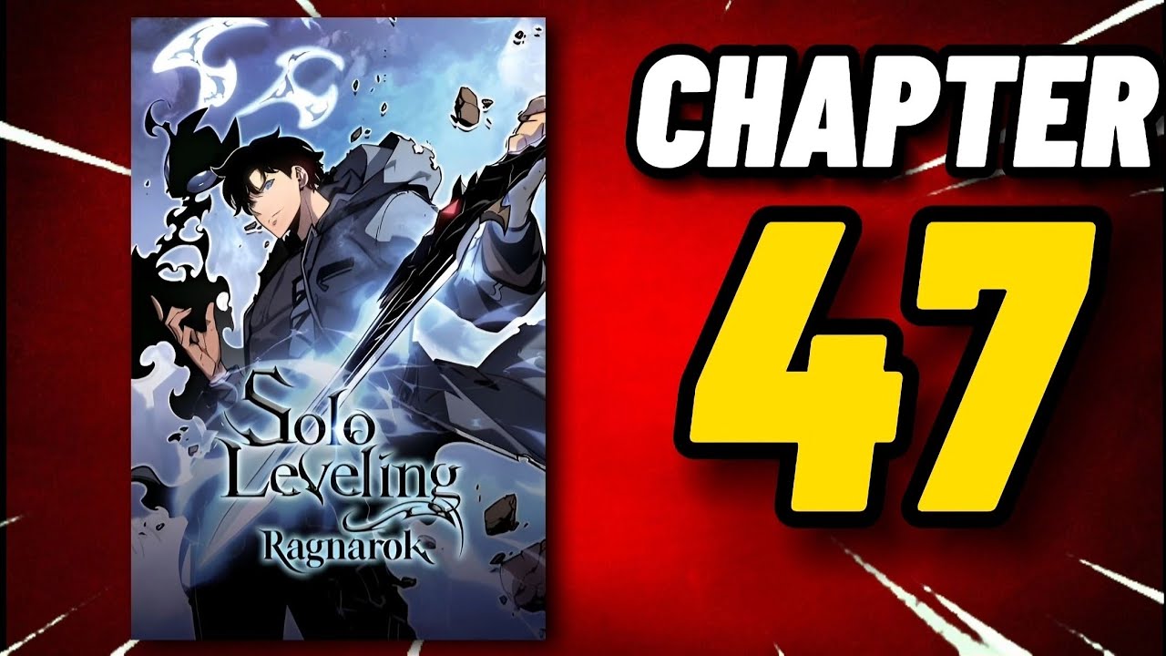 Solo Leveling Ragnarok Chapter 46-47 EXPLAINED