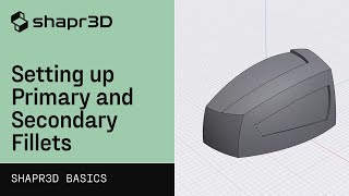 Setting up Primary and Secondary Fillets with Design History: Motorcycle Gas Tank | Shapr3D Basics