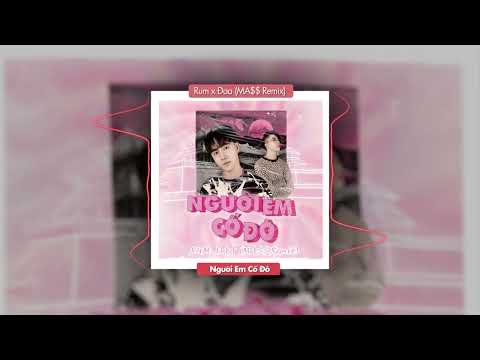 NGƯỜI EM CỐ ĐÔ - RUM X ĐAA ( MA$$ REMIX) / AUDIO  LYRICS