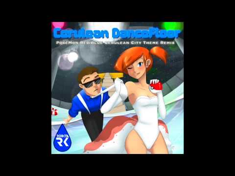 Cerulean DanceFloor (PokèMon Red/Blue Remix)