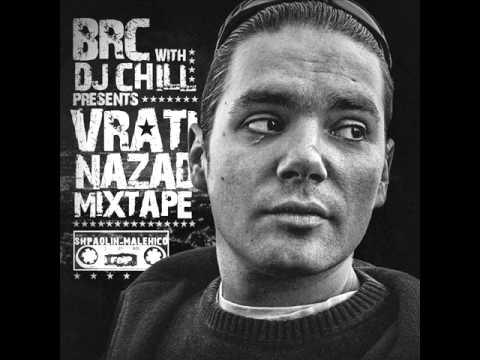 Brc With DJ Chill Pres. " Vrati Nazad " Mixtape (A Strana) ( Full Album )