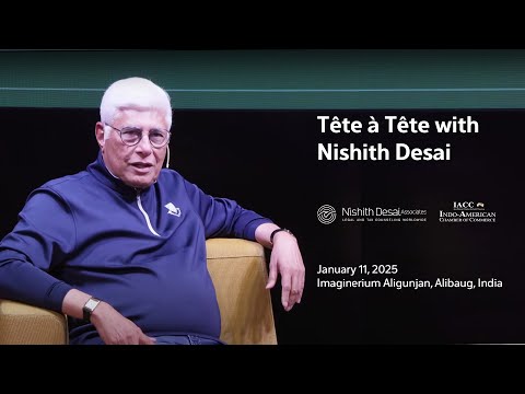 Tête à Tête with Nishith Desai