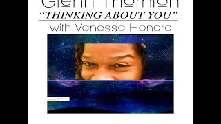 Glenn Thornton with Vanessa Honore Thinking About You