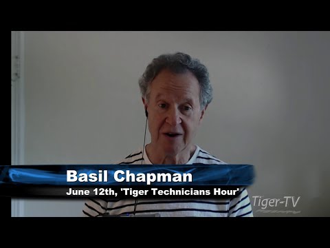 June 12th Tiger Technicians Hour with Basil Chapman on TFNN - 2017